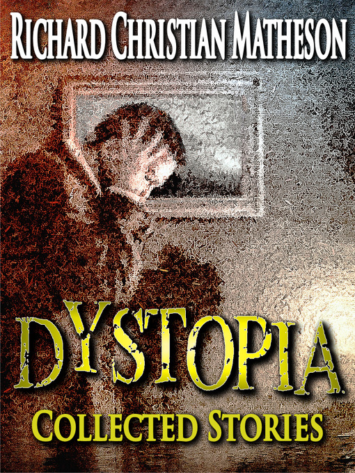 Title details for Dystopia by Richard Christian Matheson - Available